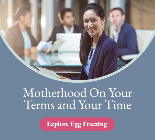 Motherhood On Your Terms and Your Time Explore Egg Freezing