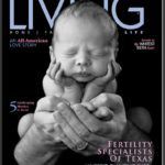 Fertility Specialists of Texas is featured in Living North Dallas/Park Cities magazine, July 2011.